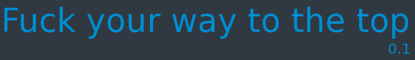 操到顶峰：一路干上位（Fuck Your Way to the Top）v0.2 精翻汉化 游戏截图 1